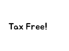 Tax Free!